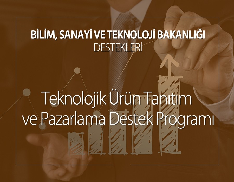 Teknolojik Ürün Tanıtımı ve Pazarlama Destek Programı